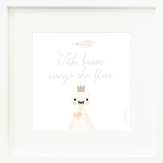 An inspirational print with a graphic of Harlow the swan on a white background with the words “With brave wings she flies” in purple-gray and a drawing of a pink feather.